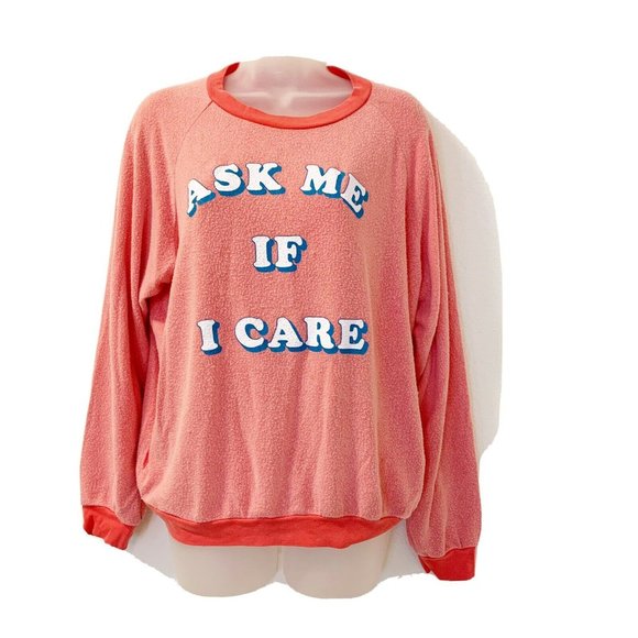 Wildfox Sweaters - WILDFOX Junior Sweatshirt Size XL Ask Me If I Care